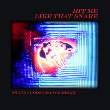 alt-J: Hit Me Like That Snare (Shade / Code Orange Remix)