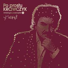 Krzysztof Krawczyk: Po prostu Krawczyk. Antologia przebojów cz. 2