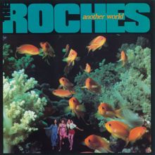The Roches: Love Radiates Around (2006 Remaster)