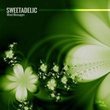 Sweetadelic: Wind Messages