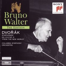 Bruno Walter: Dvorák: Symphonies Nos. 8 & 9 "From the New World"