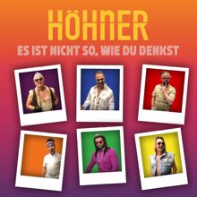 Höhner: Es ist nicht so, wie du denkst (Single-Version)