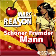 Marc Reason: Schöner Fremder Mann