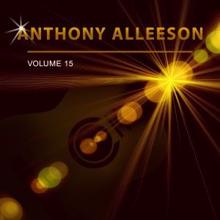 Anthony Alleeson: Anthony Alleeson, Vol. 15