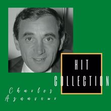 Charles Aznavour: Hit Collection