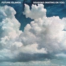 Future Islands: Seasons (Waiting on You)