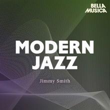 Jimmy Smith: Modern Jazz: Jimmy Smith