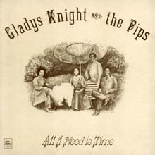 Gladys Knight & The Pips: All I Need Is Time