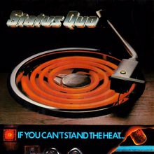 Status Quo: If You Can't Stand The Heat