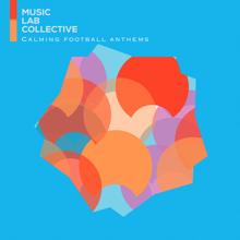 Music Lab Collective: Calming Football Anthems