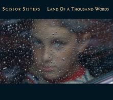 Scissor Sisters: Land Of A Thousand Words ((Sebastien Tellier's Run To The Sun Mix)) (Land Of A Thousand Words(Sebastien Tellier's Run To The Sun Mix))