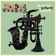 Big Bad Voodoo Daddy: Ain't Nobody Here But Us Chickens