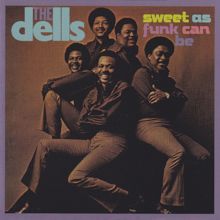 The Dells: Sweet As Funk Can Be