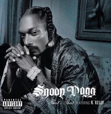 Snoop Dogg, R. Kelly: That's That S*** (Radio Edit)