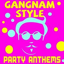 CDM Project: Gangnam Style Party Anthems