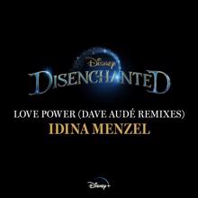 Idina Menzel: Love Power (From "Disenchanted"/Dave Audé Remixes)