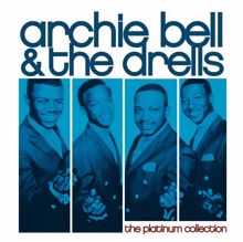 Archie Bell and The Drells: The Platinum Collection