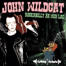 John Wildcat: Rockabilly Är Min Lag