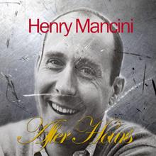 Henry Mancini: After Hours