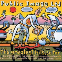 Public Image Limited: The Greatest Hits... So Far