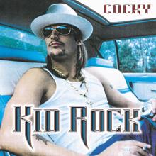 Kid Rock: Cocky