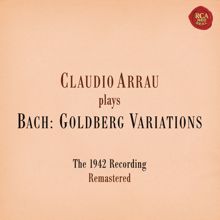 Claudio Arrau: Bach: Goldberg Variations, BWV 988 (Remastered)