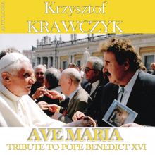 Krzysztof Krawczyk: Ave Maria - Tribute To Benedict XVI (Krzysztof Krawczyk Antologia)