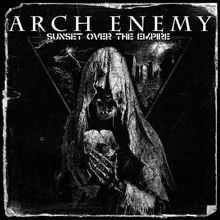 Arch Enemy: Sunset over the Empire