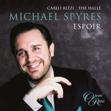 Michael Spyres: Berlioz: Benvenuto Cellini, H. 76: "Seul pour lutter"
