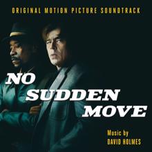 David Holmes: No Sudden Move (Original Motion Picture Soundtrack)