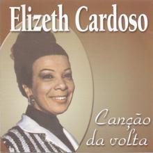 Elizeth Cardoso: Zanguei com meu amor
