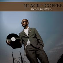 Black Coffee: Home Brewed