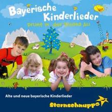 Sternschnuppe: Bayerische Kinderlieder: Alte und neue bayerische Kinderlieder (Drunt in der greana Au)