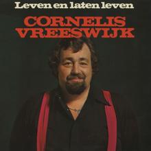 Cornelis Vreeswijk: Leven En Laten Leven (Remastered)