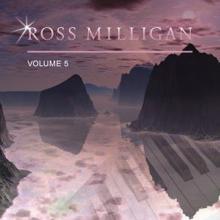 Ross Milligan: Ross Milligan, Vol. 5