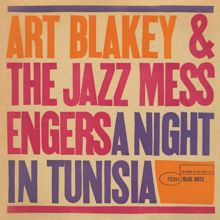 Art Blakey & The Jazz Messengers: A Night In Tunisia (Remaster) (A Night In TunisiaRemaster)