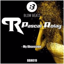 Pascal Rolay: My Obsession (Instrumental Mix)