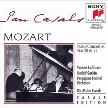 Pablo Casals: Mozart: Piano Concerto No. 20, K. 466 & Piano Concerto No. 22, K. 482