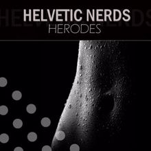 Helvetic Nerds: Herodes