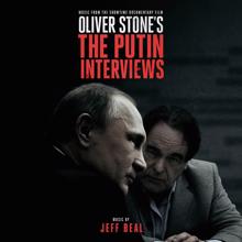 Jeff Beal: Oliver Stone's The Putin Interviews (Music From The Showtime Documentary Film)