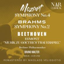 Bruno Walter: MOZART: SYMPHONY No. 40; BRAHMS: SYMPHONY No.2; BEETHOVEN: EGMONT "MUSIK ZU GOETHE'S TRAUERSPIEL"