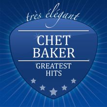 Chet Baker: Greatest Hits