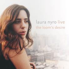Laura Nyro: Live! The Loom's Desire