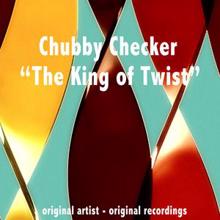 Chubby Checker: The King of Twist