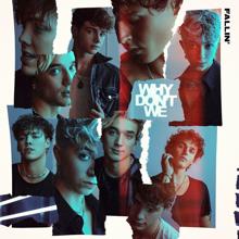 Why Don't We: Fallin’ (Adrenaline)