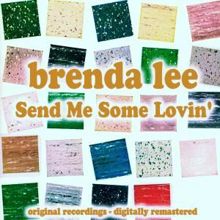 Brenda Lee: Send Me Some Lovin'