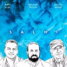 Imed Alibi, Michel Marre & Mounir Troudi: Wahch Essra