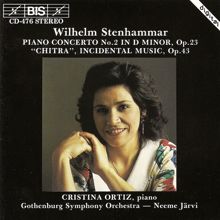 Cristina Ortiz: Stenhammar: Piano Concerto No. 2 / Chitra Suite