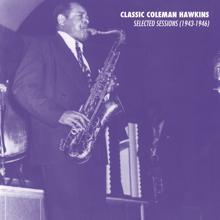 Coleman Hawkins & His Orchestra: The Old Song