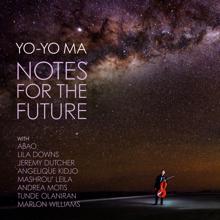 Yo-Yo Ma: Notes for the Future